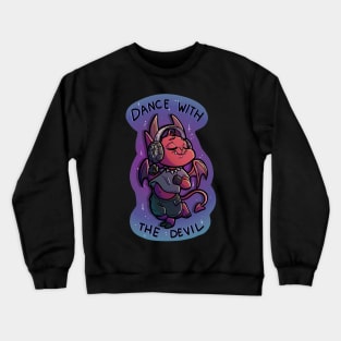 Dance with the devil Crewneck Sweatshirt